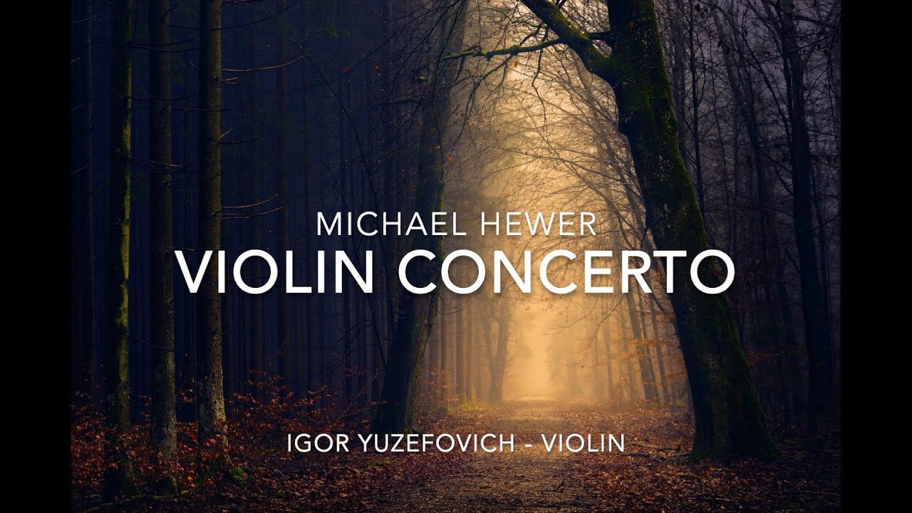 Mike Hewer - Concerto Cantatio for Violin and Orchestra