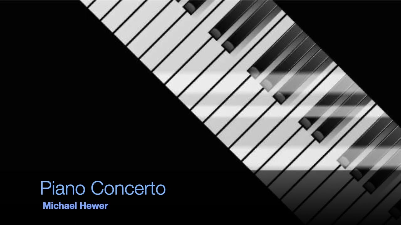 Mike Hewer - Piano Concerto